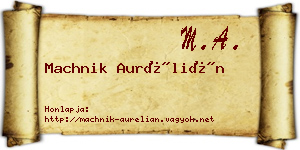 Machnik Aurélián névjegykártya